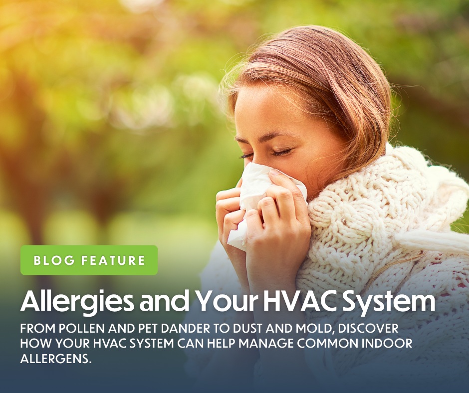 Allergies and Your HVAC System: What Homeowners Should Know